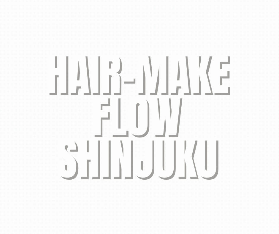 HAIR-MAKE FLOW SHINJUKU_FLOW DRAGON龍之介