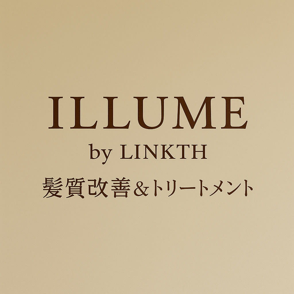 ILLUME by LINKTH 大宮 髪質改善&トリートメント_MINORI