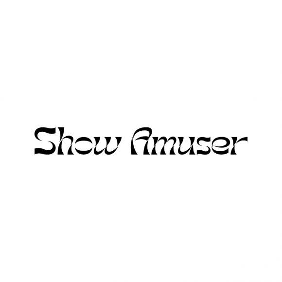 Show Amuser【ショウ アミュゼ】_Showamuser 